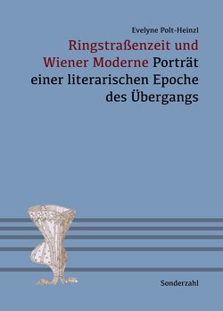 Ringstraßenzeit und Wiener Moderne von Polt-Heinzl,  Evelyne