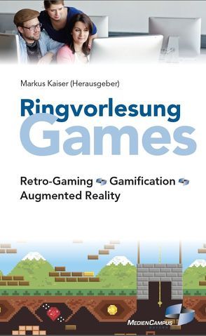 Ringvorlesung Games von Kaiser,  Markus