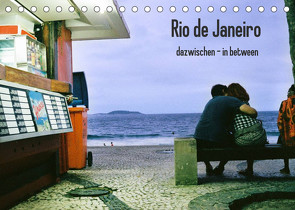 Rio de Janeiro dazwischen – in between (Tischkalender 2022 DIN A5 quer) von Felber,  Sabine