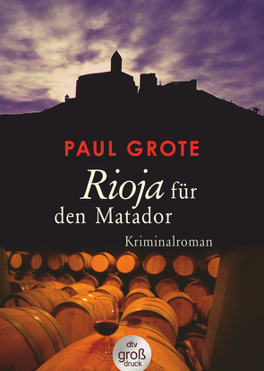 Rioja für den Matador von Grote,  Paul