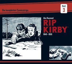 Rip Kirby: Die kompletten Comicstrips / Band 3 1948 – 1950 von Greene,  Ward, Raymond,  Alex, Schulz,  Mik