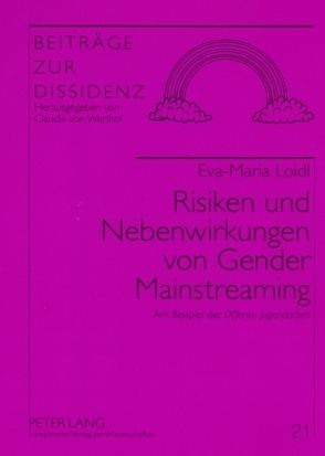 Risiken und Nebenwirkungen von Gender Mainstreaming von Loidl,  Eva-Maria