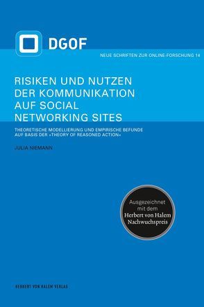 Risiken und Nutzen der Kommunikation auf Social Networking Sites von Niemann,  Julia