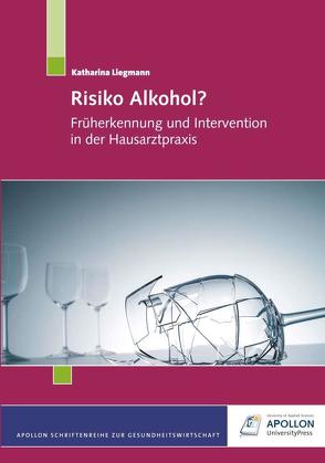 Risiko Alkohol? von Liegmann,  Katharina, Scherenberg,  Viviane