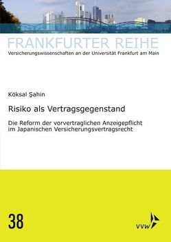 Risiko als Vertragsgegenstand von Sahin,  Köksal, Wandt,  Manfred