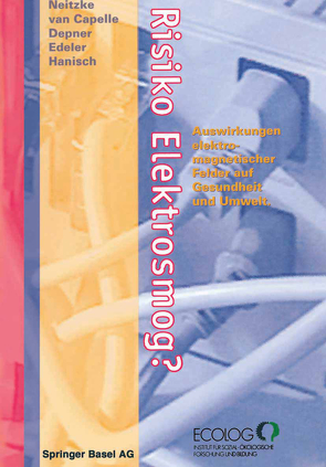 Risiko Elektrosmog? von Capelle,  Jürgen van, Depner,  Katharina, Edeler,  Kerstin, Hanisch,  Thomas, Neitzke,  H.-Peter