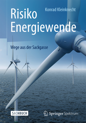 Risiko Energiewende von Kleinknecht,  Konrad