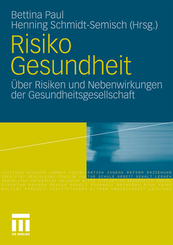 Risiko Gesundheit von Paul,  Bettina, Schmidt-Semisch,  Henning