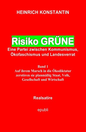 Risiko GRÜNE von Konstantin,  Heinrich