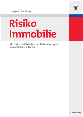 Risiko Immobilie von Gondring,  Hanspeter