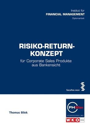 Risiko-Return-Konzept von Bilek,  Thomas