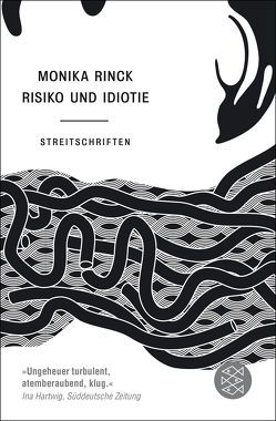 Risiko und Idiotie von Rinck,  Monika