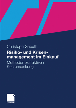 Risiko- und Krisenmanagement im Einkauf von Gabath,  Christoph Walter