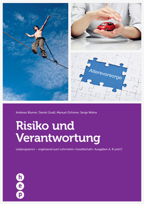 Risiko und Verantwortung von Blumer,  Andreas, Gradl,  Daniel, Ochsner,  Manuel, Welna,  Serge