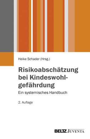 Risikoabschätzung bei Kindeswohlgefährdung von Schader,  Heike