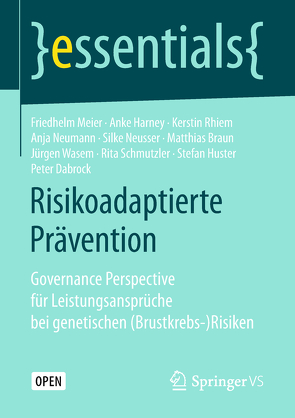 Risikoadaptierte Prävention von Braun,  Matthias, Dabrock,  Peter, Harney,  Anke, Huster,  Stefan, Meier,  Friedhelm, Neumann,  Anja, Neusser,  Silke, Rhiem,  Kerstin, Schmutzler,  Rita, Wasem,  Jürgen