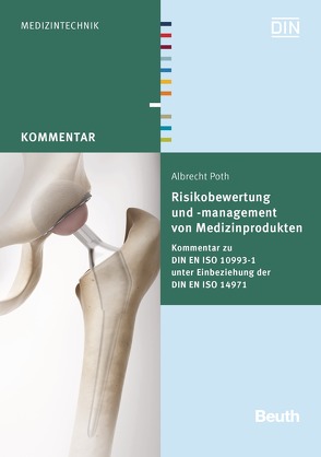 Risikobewertung und -management von Medizinprodukten von Poth,  Albrecht