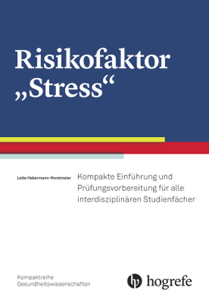 Risikofaktor „Stress“ von Horstmeier,  Lotte