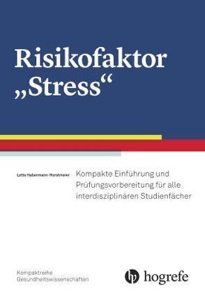 Risikofaktor „Stress“ von Horstmeier,  Lotte