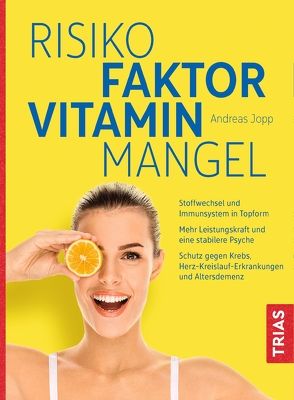 Risikofaktor Vitaminmangel von Jopp,  Andreas