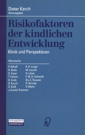 Risikofaktoren der kindlichen Entwicklung von Karch,  Dieter