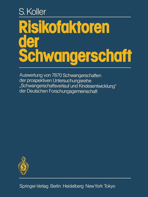 Risikofaktoren der Schwangerschaft von Degenhardt,  K. H., Koller,  S., Michaelis,  H., Michaelis,  J., Netter,  P.