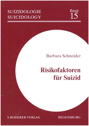 Risikofaktoren für Suizid von Schneider,  Barbara