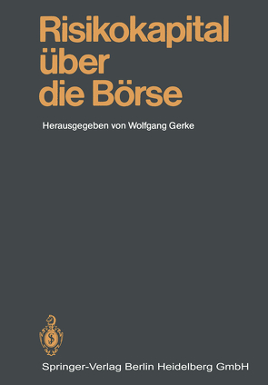 Risikokapital über die Börse von Gerke,  Wolfgang