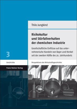 Risikokultur und Störfallverhalten der chemischen Industrie von Jungkind,  Thilo