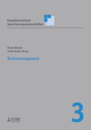 Risikomanagement von Bäuerle,  Nicole, Bruns,  Alexander, Büsing,  Christine, Graf,  Matthias, Marquardt,  Benjamin, Mundt,  André