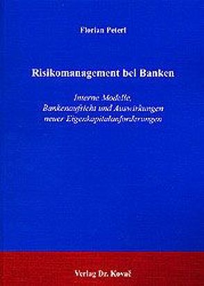 Risikomanagement bei Banken von Peterl,  Florian