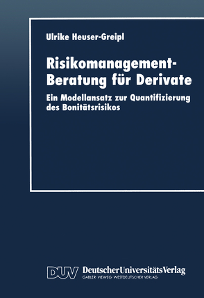 Risikomanagement-Beratung für Derivate von Heuser-Greipl,  Ulrike