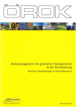 Risikomanagement für gravitative Naturgefahren in der Raumplanung von ÖROK-Geschäftsstelle