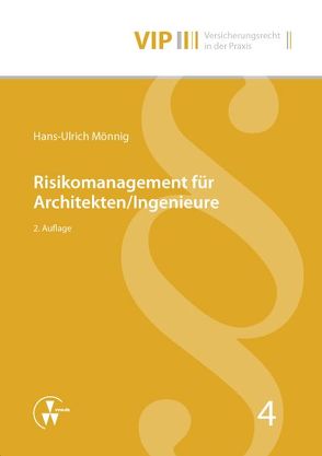 Risikomanagement für Architekten/Ingenieure von Bach,  Peter, Mönnig,  Hans-Ulrich