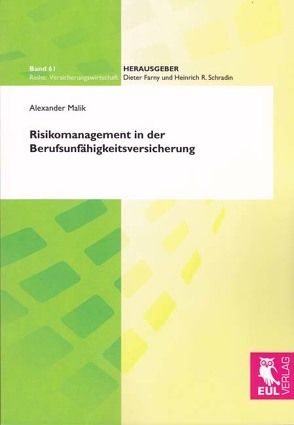 Risikomanagement in der Berufsunfähigkeitsversicherung von Malik,  Alexander