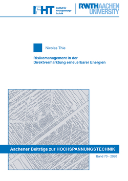 Risikomanagement in der Direktvermarktung erneuerbarer Energien von Thie,  Nicolas