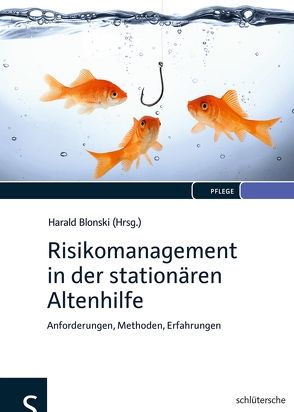 Risikomanagement in der stationären Altenhilfe von Blonski,  Harald