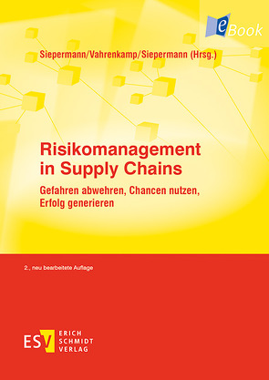 Risikomanagement in Supply Chains von Amann,  Markus, Betz,  Stefan, Corsten,  Hans, Derno,  Marie, Diruf,  Günther, Essig,  Michael, Gössinger,  Ralf, Götze,  Uwe, Janker,  Christian G., Jonen,  Andreas, Kajüter,  Peter, Kaluza,  Bernd, Käschel,  Joachim, Klempt,  Philipp, Koch,  Daniel Jeffrey, Krystek,  Ulrich, Kummer,  Sebastian, Lackes,  Richard, Lasch,  Rainer, Lingnau,  Volker, Mikus,  Barbara, Mirschel,  Stefan, Pollmeier,  Inga, Reese,  Joachim, Rollberg,  Roland, Schlüter,  Philipp, Siepermann,  Christoph, Siepermann,  Markus, Steven,  Marion, Sudy,  Irene, Vahrenkamp,  Richard, Waage,  Marco, Weissenberger-Eibl,  Marion, Werners,  Brigitte, Winkler,  Herwig, Zschorn,  Lars