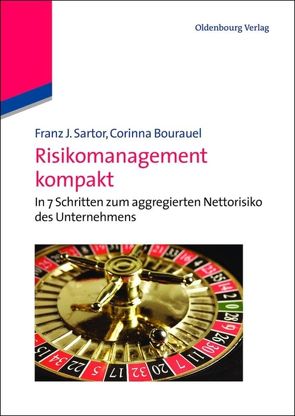 Risikomanagement kompakt von Bourauel,  Corinna, Sartor,  Franz J.