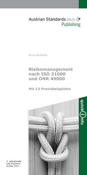 Risikomanagement nach ISO 31000 und ONR 49000 von Brühwiler,  Bruno