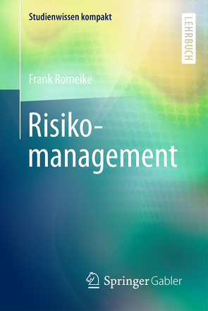 Risikomanagement von Romeike,  Frank