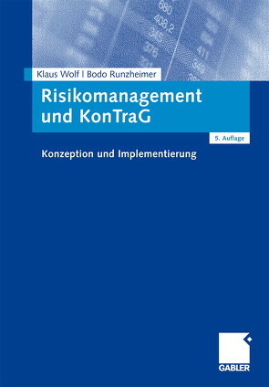 Risikomanagement und KonTraG von Runzheimer,  Bodo, Wolf,  Klaus