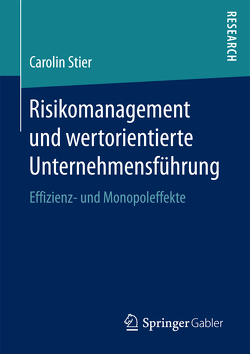 Risikomanagement und wertorientierte Unternehmensführung von Stier,  Carolin