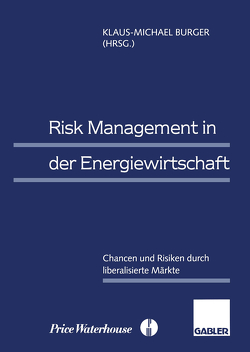 Risk Management in der Energiewirtschaft von Burger,  Klaus-Michael, Price Waterhouse