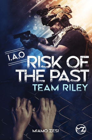 RISK OF THE PAST Team Riley von Zesi,  Miamo