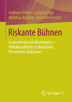 Riskante Bühnen von Bandtel,  Matthias, Dörner,  Andreas, Porzelt,  Benedikt, Vogt,  Ludgera