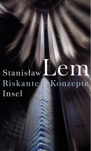 Riskante Konzepte von Lawaty,  Andreas, Lem,  Stanislaw