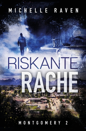 Riskante Rache von Raven,  Michelle