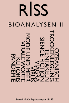 RISS – Zeitschrift für Psychoanalyse von Abraham,  Nikolas, Astrid,  Engl, Berz,  Peter, Coelen,  Marcus, Härtel,  Insa, Karl,  Regina, Karl-Josef,  Pazzini, Kasper,  Judith, Pazzini,  Karl-Josef, Porath,  Erik, Rath,  Claus-Dieter, Webster,  Jamieson, Wegener,  Mai, Weis,  Diana, Widmer,  Peter