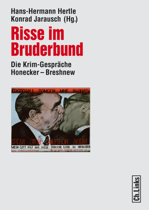 Risse im Bruderbund von Hertle,  Hans-Hermann, Jarausch,  Konrad H.